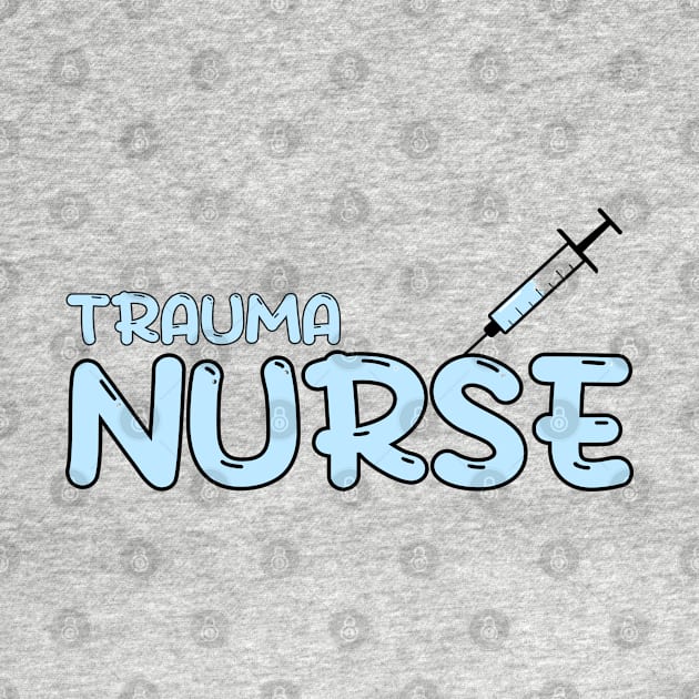 Trauma Nurse Blue by MedicineIsHard